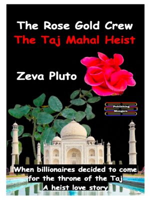 cover image of The Rose Gold Crew--The Taj Mahal Heist